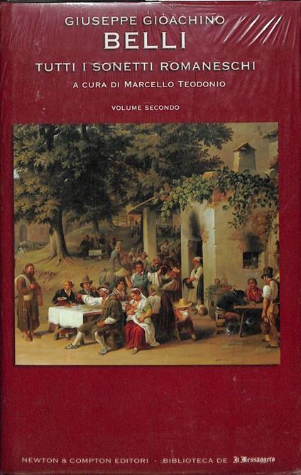 Tutti i sonetti romaneschi. Volume secondo 552-1143 - Giuseppe Gioachino Belli - copertina