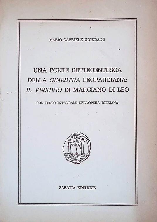 Una fonte settecentesca della Ginestra Leopardiana Il Vesuvio di Marsciano di Leo - Mario Gabriele Giordano - copertina
