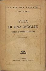 Vita di una moglie. Teresa Confalonieri