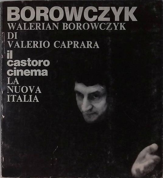 Walerian Borowczyk - Valerio Caprara - copertina