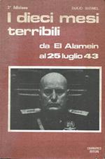 I dieci mesi terribili da El Alamein al 25 luglio 1943