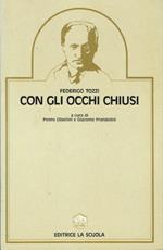 Con gli occhi chiusi