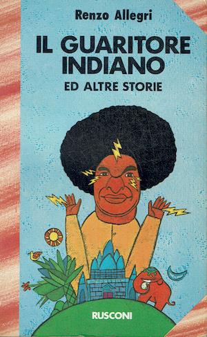 Il guaritore indiano ed altre storie - Renzo Allegri - copertina