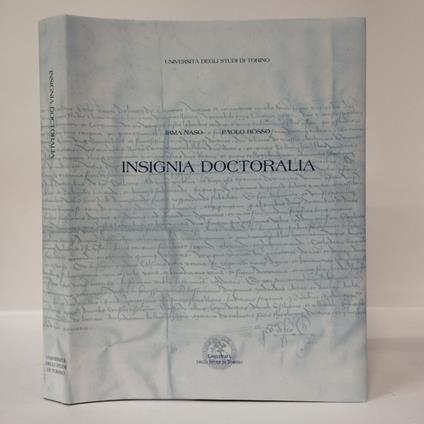 Insignia doctoralia. Lauree e laureati all’Università di Torino tra Quattro e Cinquecento - copertina