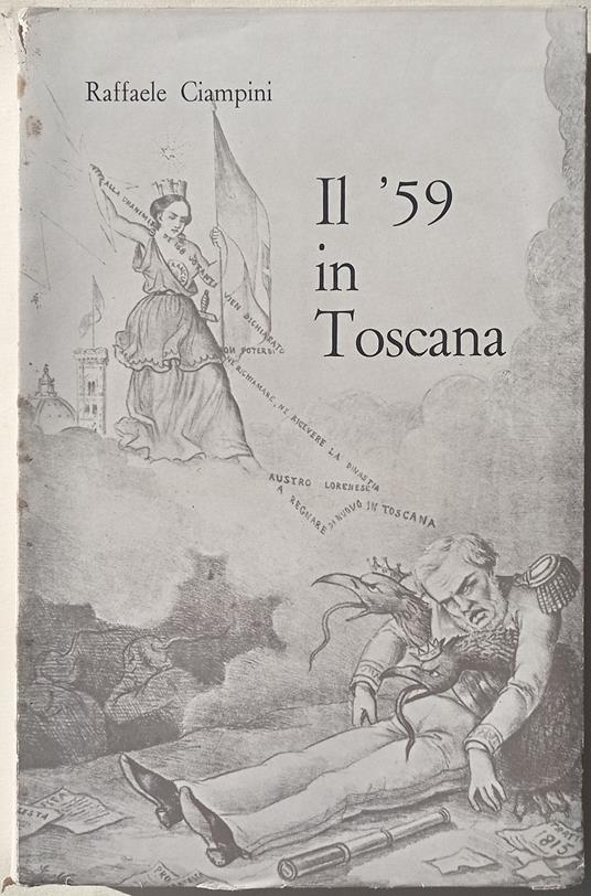 Il ’59 in Toscana. Lettere e documenti inediti - Raffaele Ciampini - copertina
