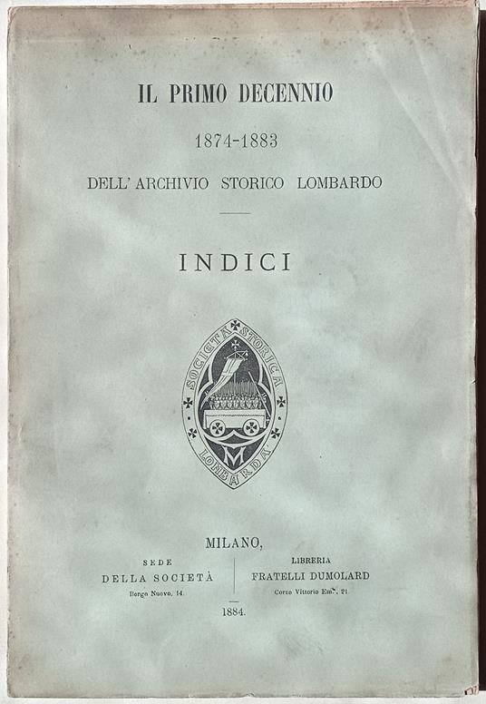 Il primo decennio 1874-1883 dell'Archivio Storico Lombardo. Indici - copertina