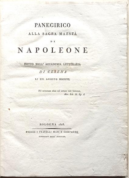 Panegirico alla Sacra Maestà di Napoleone detto nell'Accademia letteraria di Cesena li XVI Agosto MDCCCVII - Pietro Giordani - copertina