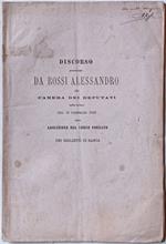 Discorso pronunciato alla Camera dei deputati nella tornata del 18 febbraio 1868 sulla abolizione del corso forzato dei biglietti di banca