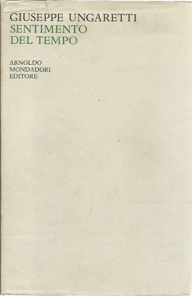 Sentimento del tempo (1919-1935 Vita d'un uomo II) - Giuseppe Ungaretti - copertina