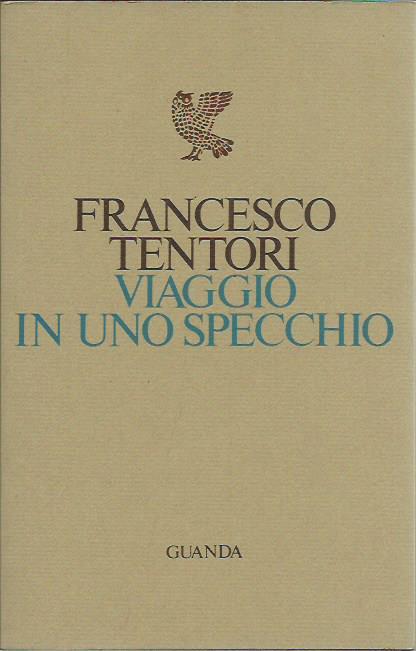 Viaggio in uno specchio - Francesco Tentori - copertina