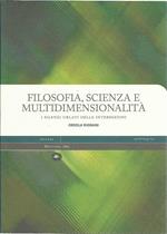 Filosofia, scienza e multidimensionalità. I silenzi urlati delle intersezioni