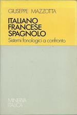 Italiano francese spagnolo. Sistemi fonologici a confronto