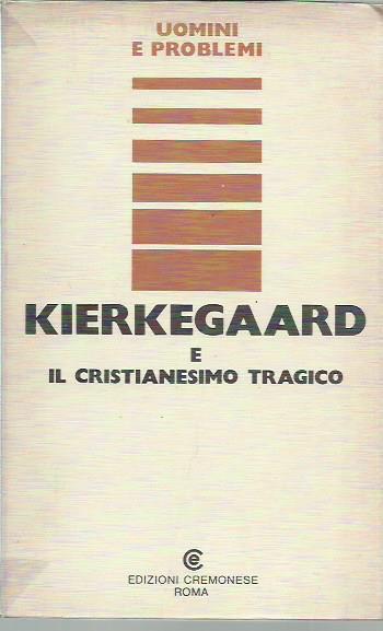 Kierkegaard e il cristianesimo tragico - copertina