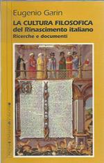 La cultura filosofica del Rinascimento italiano. Ricerche e documenti