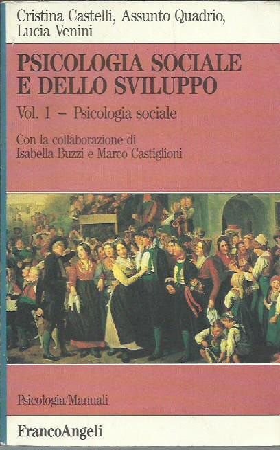 Psicologia sociale e dello sviluppo. Psicologia sociale (Vol. 1) - copertina