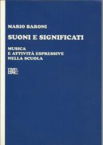 Suoni e significati. Musica e attività espressive nella scuola