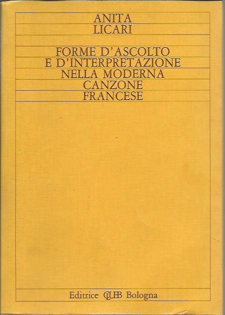 Forme d'ascolto e d'interpretazione nella moderna canzone francese - Anita Licari - copertina