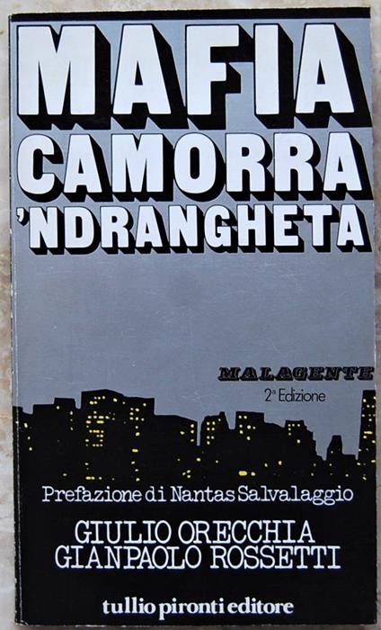 Malagente. 'Ndrangheta, Mafia E Camorra - copertina