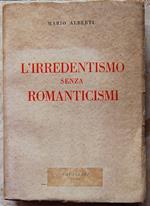 Irredentismo Senza Romanticismi