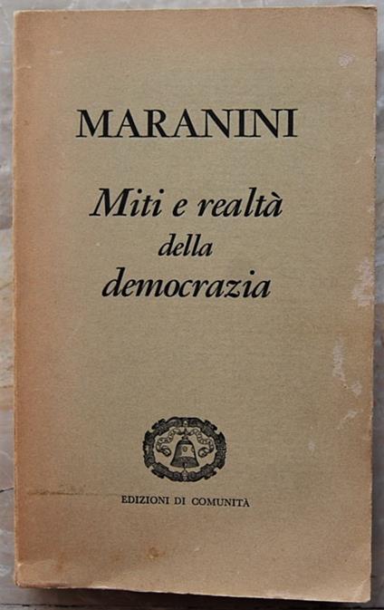 Miti E Realtà Della Democrazia - Giuseppe Maranini - copertina