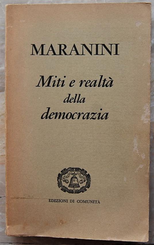 Miti E Realtà Della Democrazia - Giuseppe Maranini - copertina