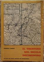 Il Trentino Nel Secolo Decimonono. Volume Primo (1796 1848)