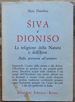 Siva E Dioniso. La Religione Della Natura E Dell'Eros