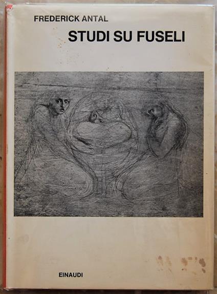 Studi Su Fuseli - Frederick Antal - copertina