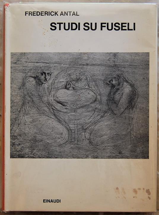 Studi Su Fuseli - Frederick Antal - copertina