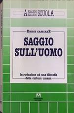 Saggio sull'uomo. Introduzione ad una filosofia della cultura