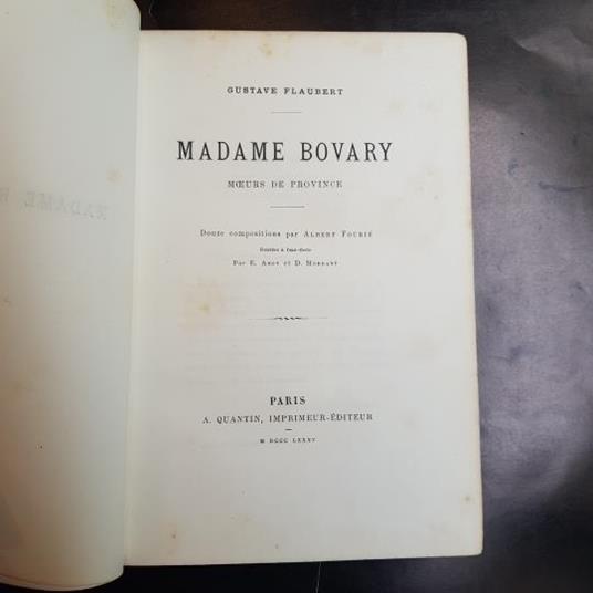 Madame Bovary. Moeurs de province. Douze compositions par Albert Fourie gravées a l'eau-forte par Abot et D. Mordant - Gustave Flaubert - copertina