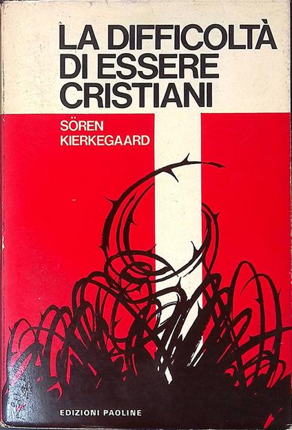 La difficoltà di essere cristiani - Sören Kierkegaard - copertina