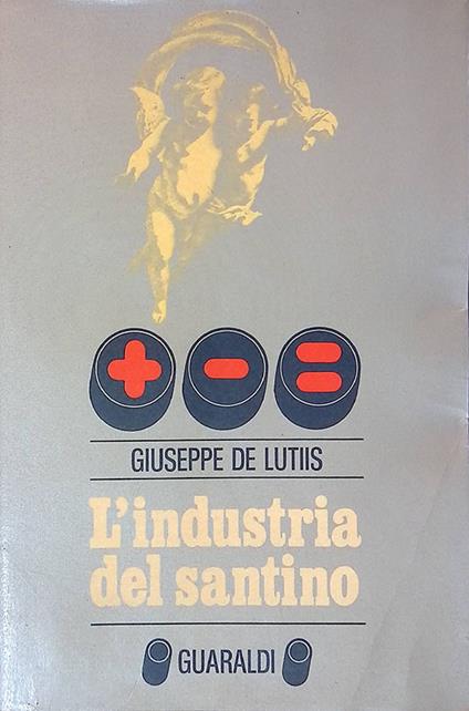 L' industria del santino - Giuseppe De Lutiis - copertina