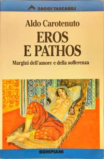 Eros e pathos. Margini dell’amore e della sofferenza - Aldo Carotenuto - copertina