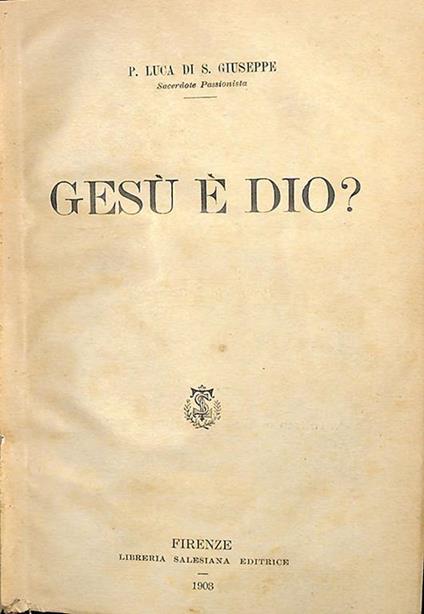 Gesù è Dio? - Giuseppe Di Luca - copertina