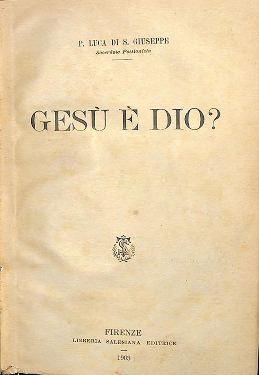 Gesù è Dio? - Giuseppe Di Luca - copertina