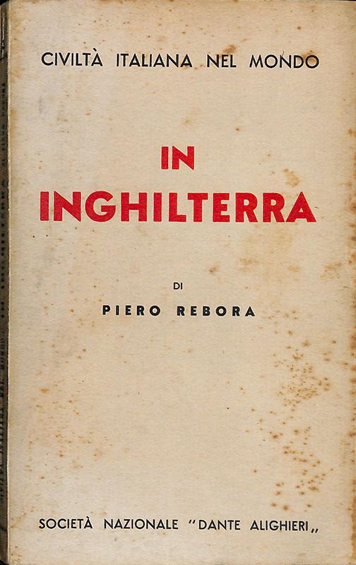 Civiltà italiana nel mondo. In Inghilterra - Piero Rebora - copertina