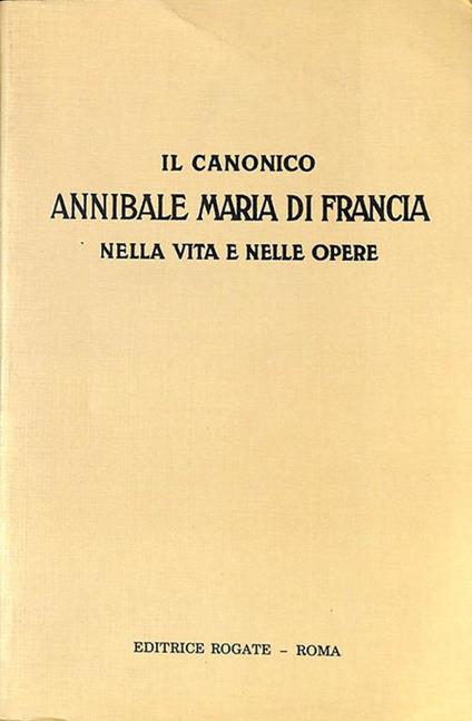 Il Canonico Annibale Maria di Francia nella vita e nelle opere - Francesco Vitale - copertina