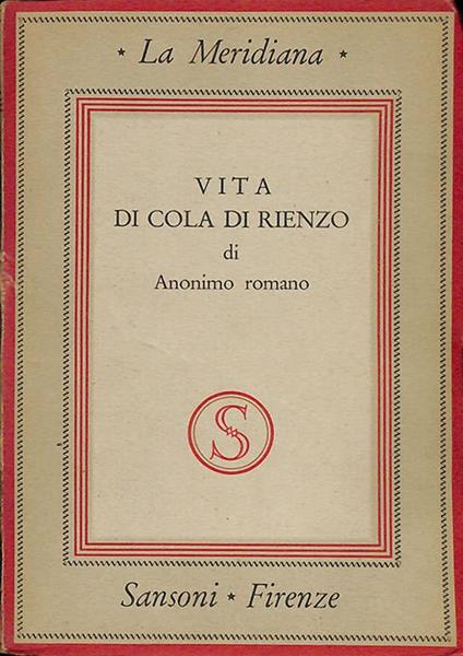 Vita di Cola Di Rienzo - Anonimo romano - copertina