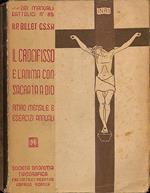 Il Crocifisso e l'anima consacrata a Dio. Ritiro mensile e esercizi annuali