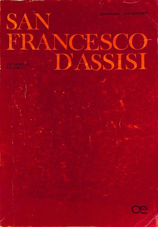 San Francesco D'Assisi - Johannes Joergensen - copertina
