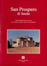 San Prospero di Imola. Dall'antichissima pieve al restauro della chiesa morelliana