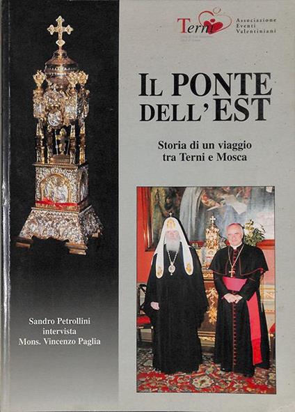 Il ponte dell'Est. Storia di un viaggio tra Terni e Mosca - copertina