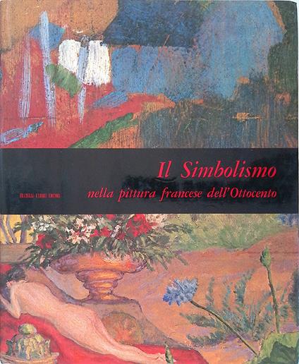 Il Simbolismo nella pittura francese dell'Ottocento - Renato Barilli - copertina
