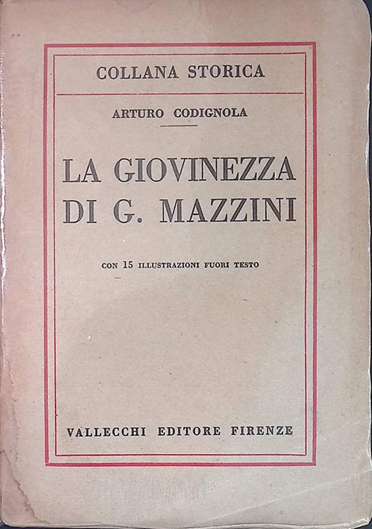 La giovinezza di G.Mazzini - Arturo Codignola - copertina