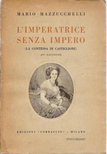 L' imperatrice senza impero (La Contessa di Castiglione) - Mario Mazzucchelli - copertina