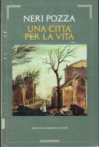 Una Città Per La Vita - Neri Pozza - copertina