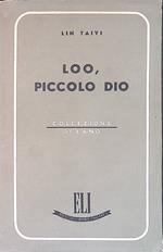 Loo, piccolo Dio