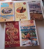 di Noel Barber :I giorni dell'addio - I venti del destino - L'altra meta' del paradiso - Una donna al Cairo - Tanamera -