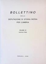 Bollettino della Deputazione di Storia Patria per l'Umbria. Volume CV. Fascicolo primo